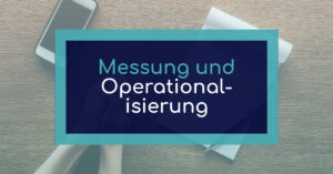 Messung und Operationalisierung in der deskriptiven Statistik